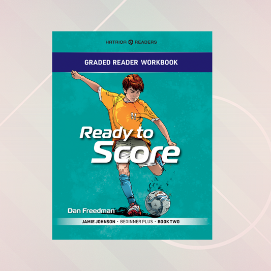 The Ready to Score Soccer Reader Method Student Workbook