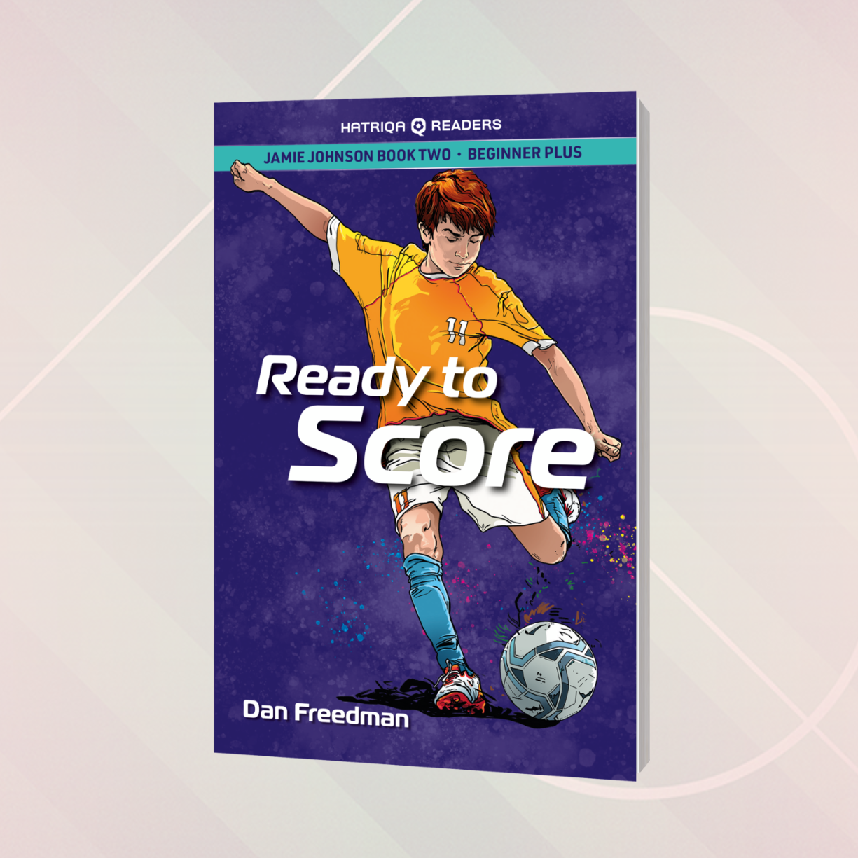 Jamie Johnson: Ready to Score (HATRIQA Graded Readers): 2