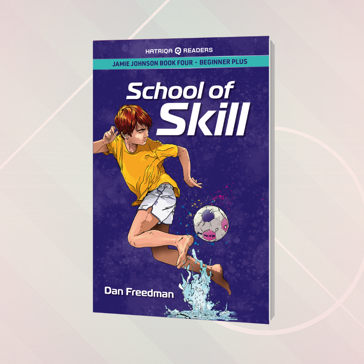 Jamie Johnson: School of Skill (HATRIQA Graded Readers): 4