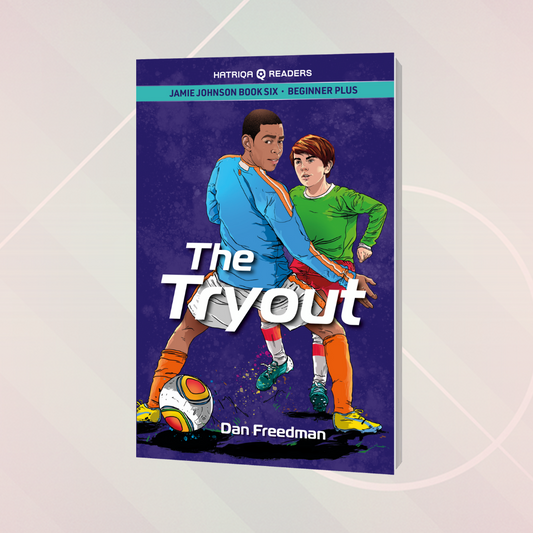 Jamie Johnson: The Tryout (HATRIQA Graded Readers): 6